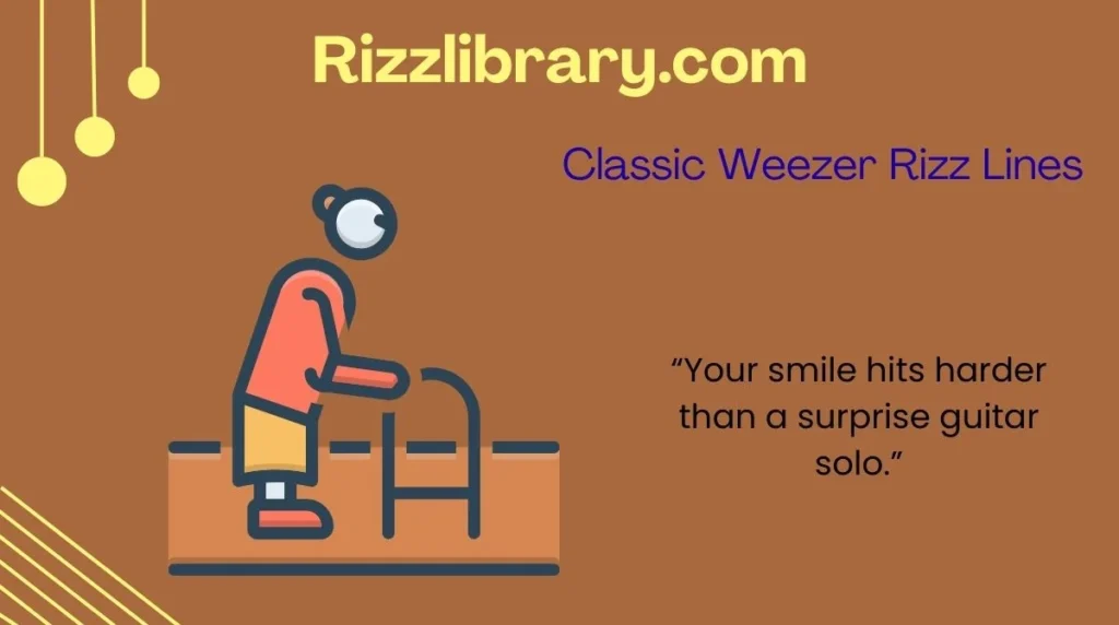 Classic Weezer Rizz Lines