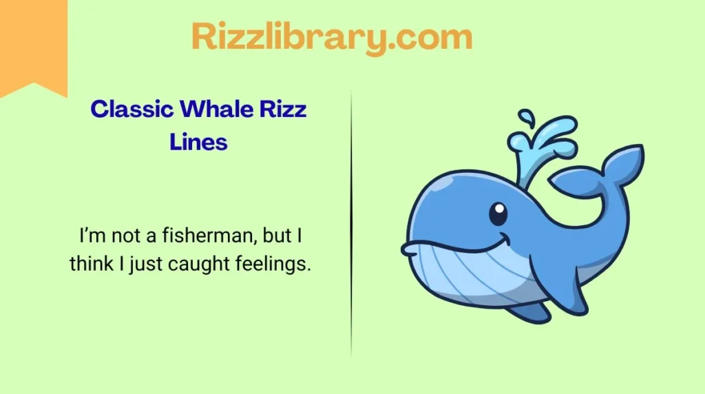 Classic Whale Rizz Lines