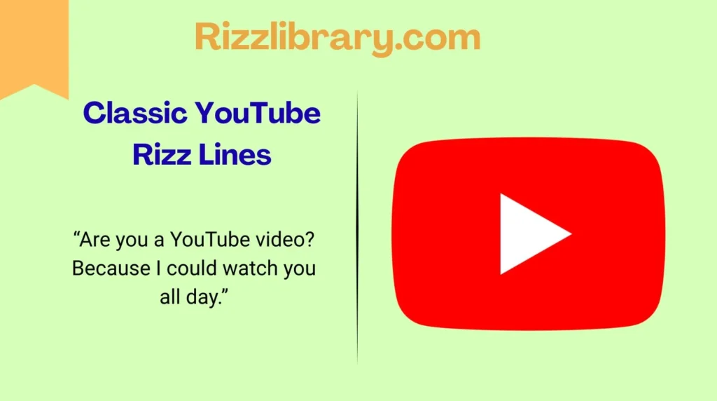 Classic YouTube Rizz Lines