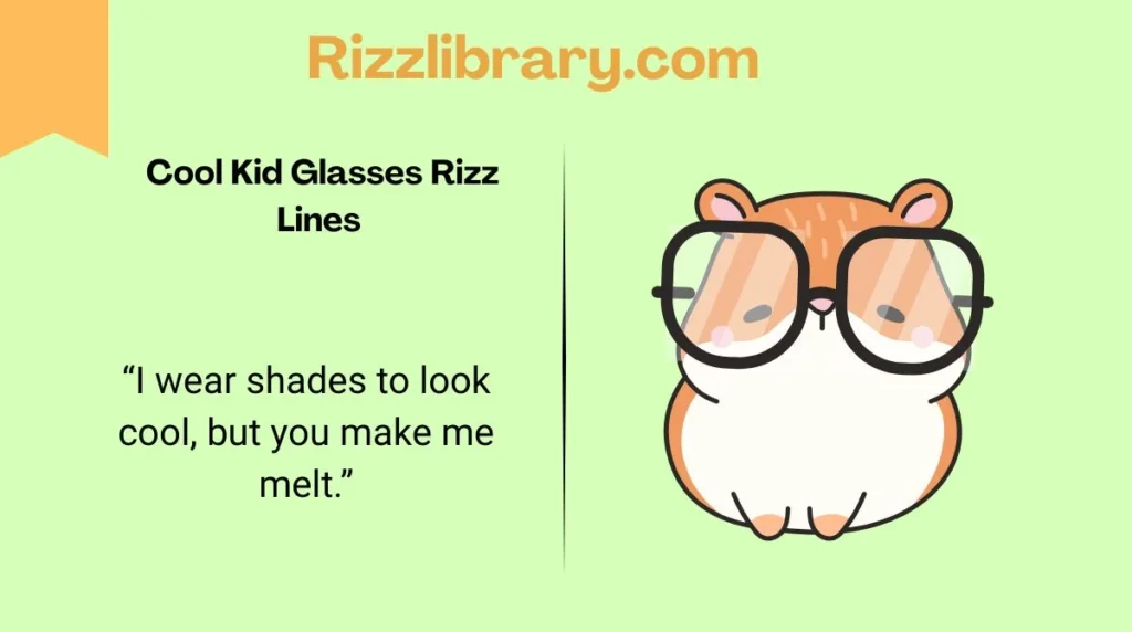 Cool Kid Glasses Rizz Lines