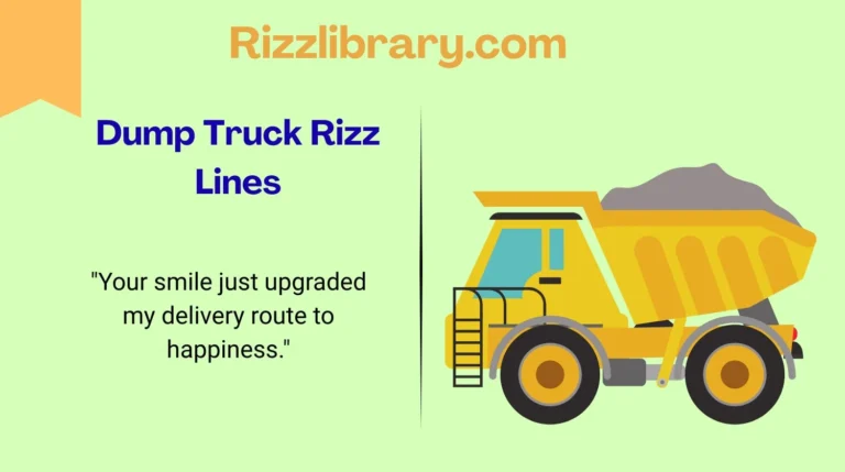 Dump Truck Rizz Lines