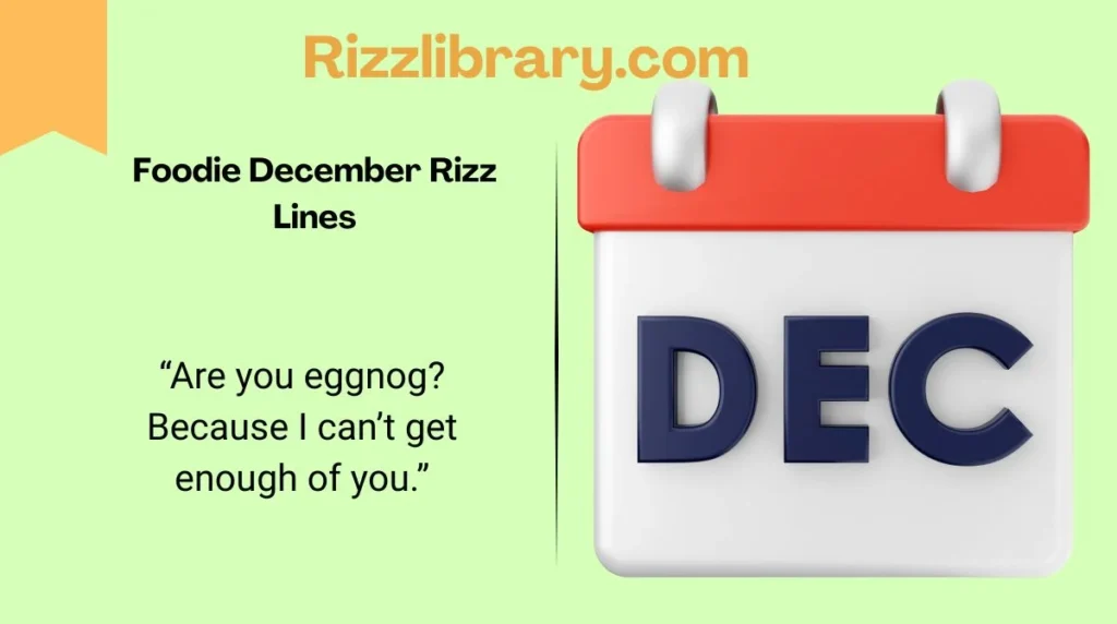 Foodie December Rizz Lines