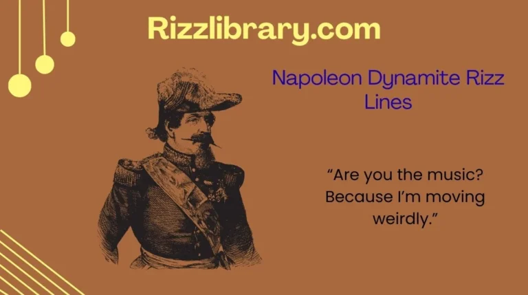 Napoleon Dynamite Rizz Lines