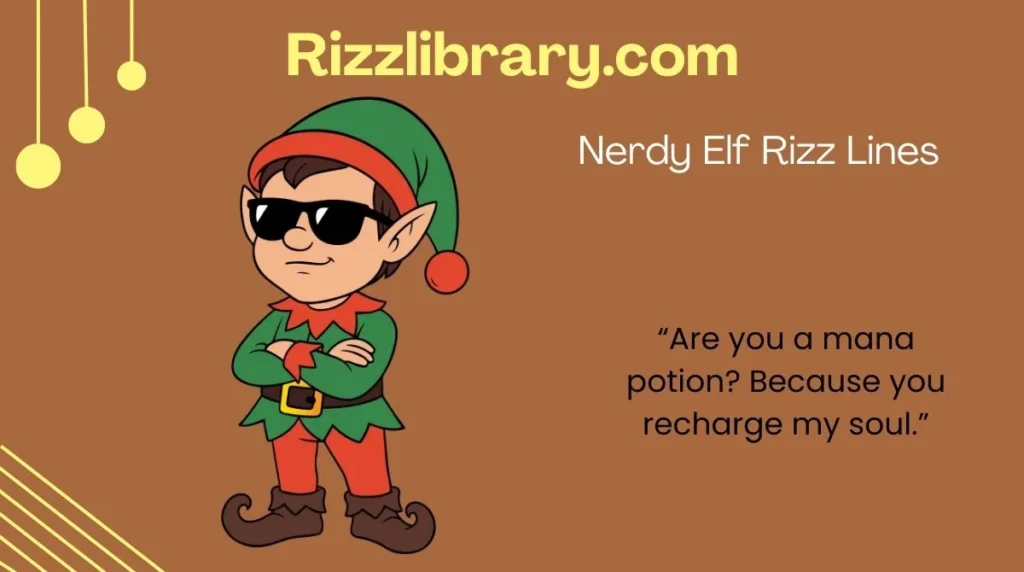 Nerdy Elf Rizz Lines