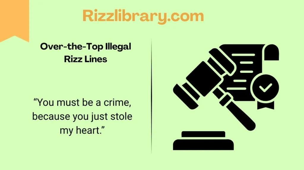 Over-the-Top Illegal Rizz Lines