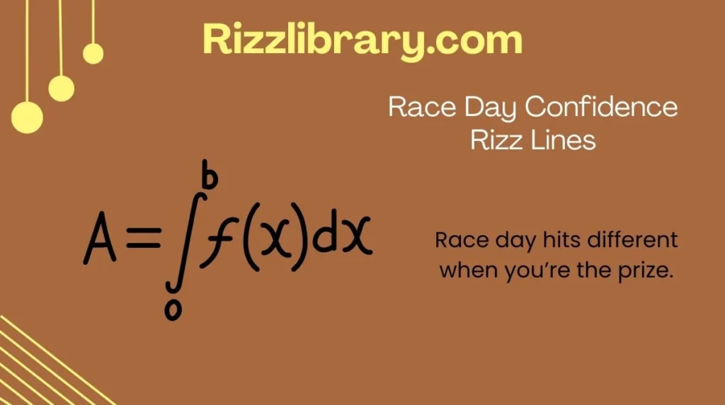 Race Day Confidence Rizz Lines