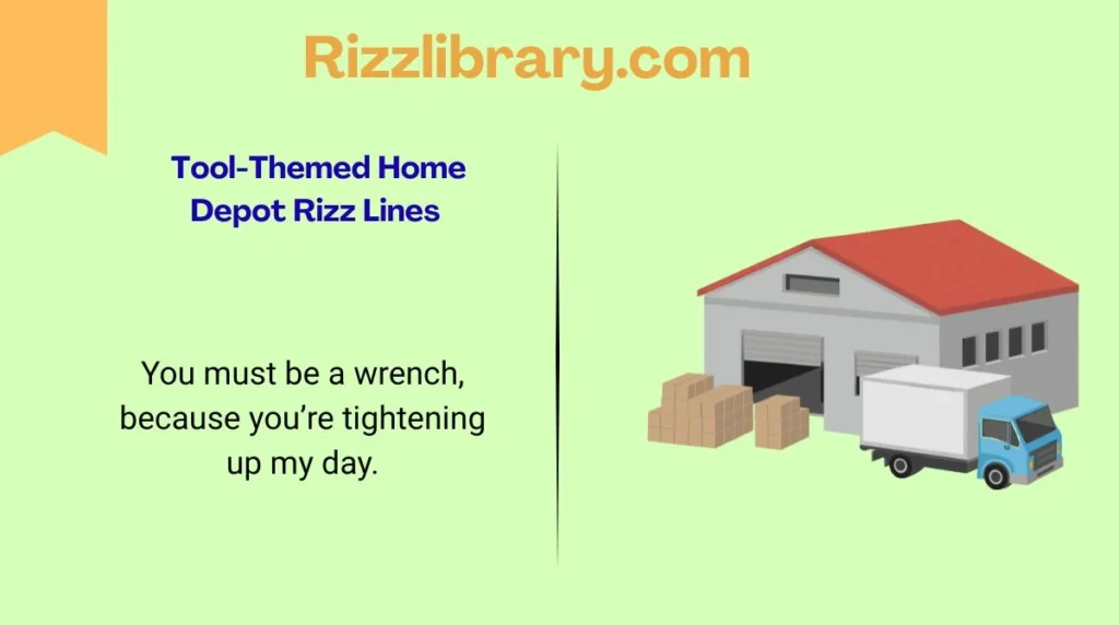 Tool-Themed Home Depot Rizz Lines