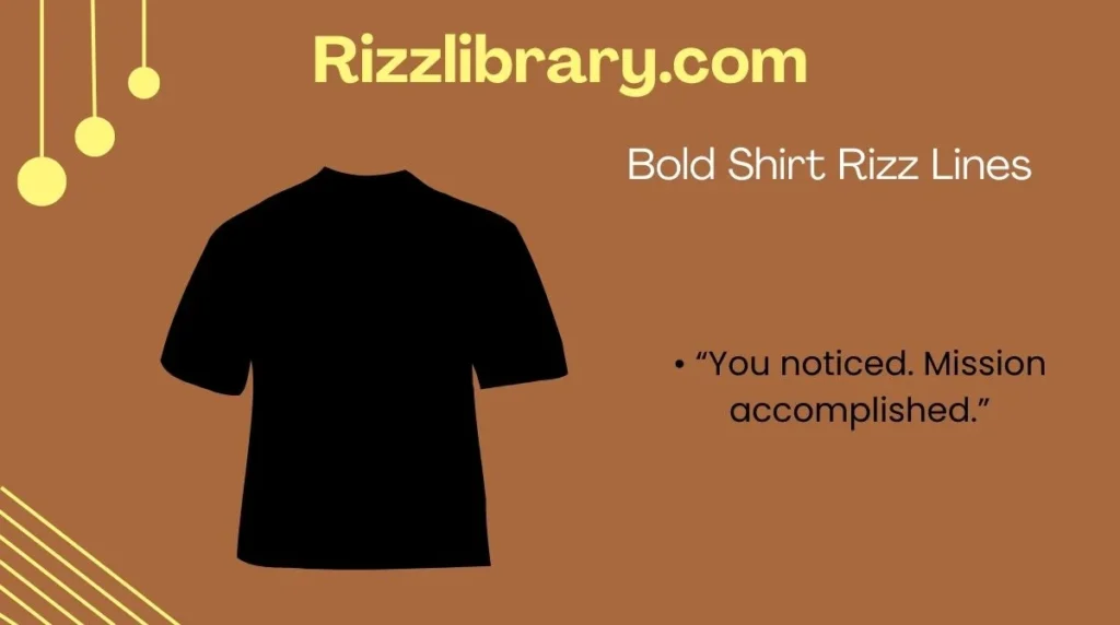 Bold Shirt Rizz Lines