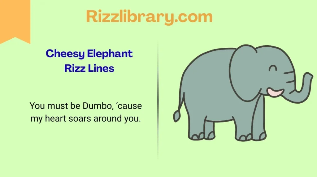 Cheesy Elephant Rizz Lines