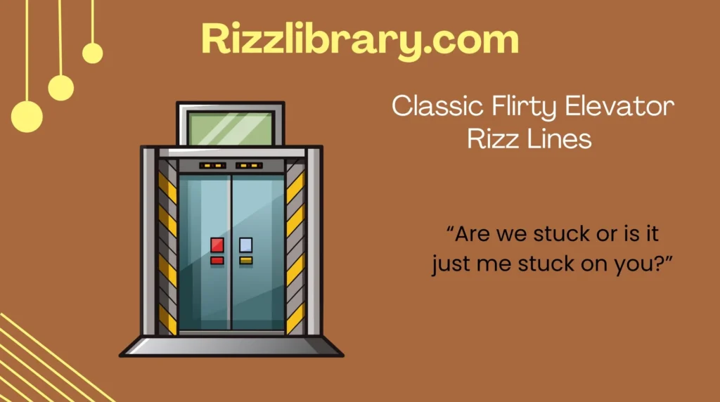 Classic Flirty Elevator Rizz Lines