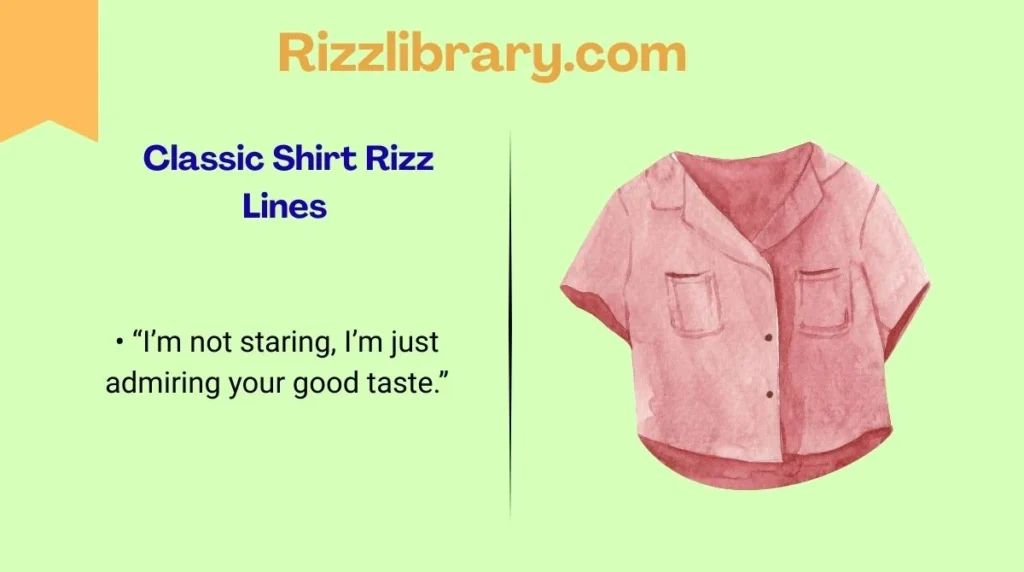 Classic Shirt Rizz Lines