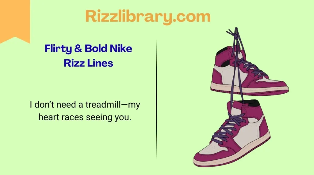 Flirty & Bold Nike Rizz Lines