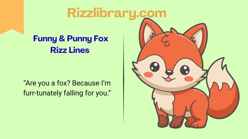 Funny & Punny Fox Rizz Lines