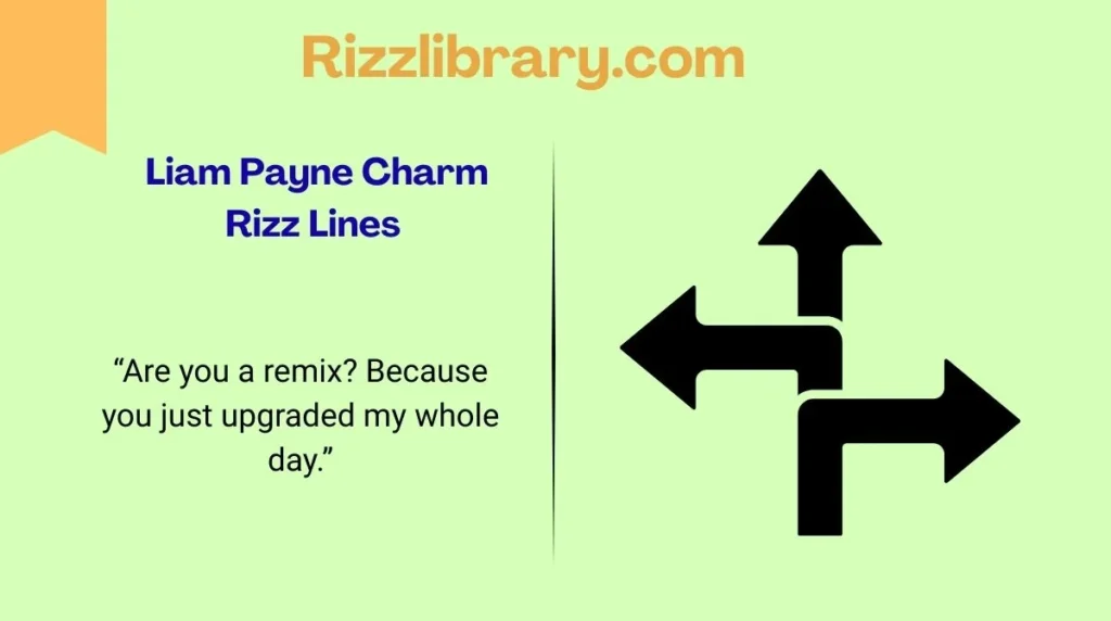 Liam Payne Charm Rizz Lines