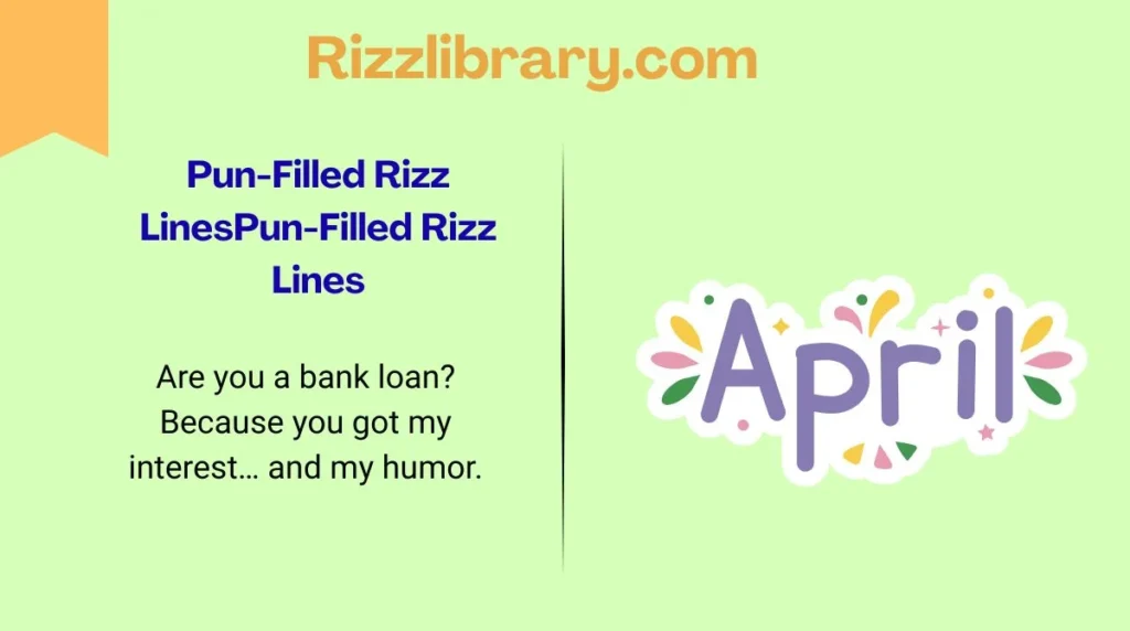 Pun-Filled Rizz Lines