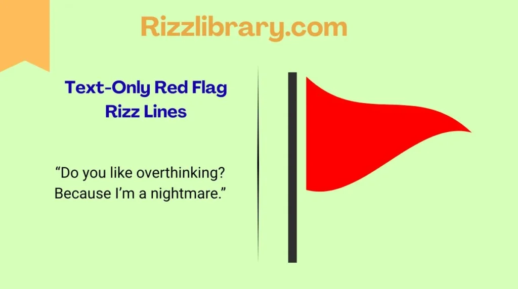Text-Only Red Flag Rizz Lines