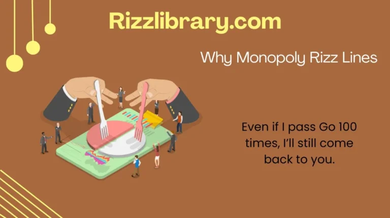 Why Monopoly Rizz Lines
