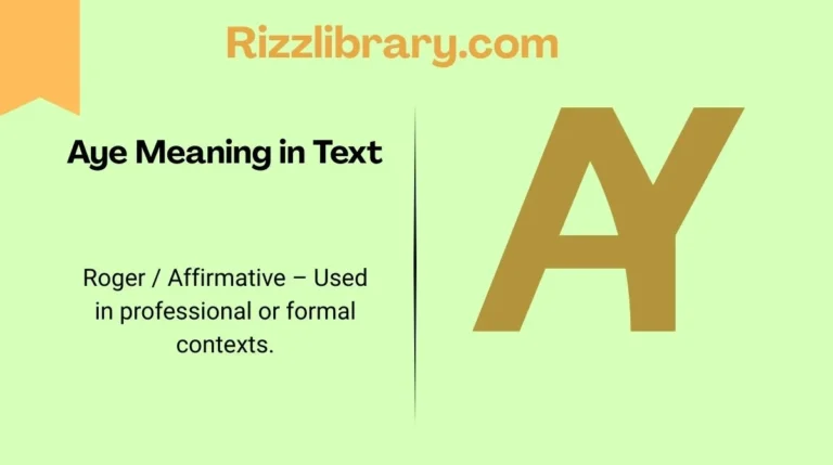 Aye Meaning in Text