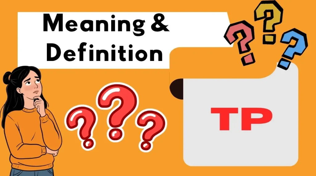 Meaning & Definition TP