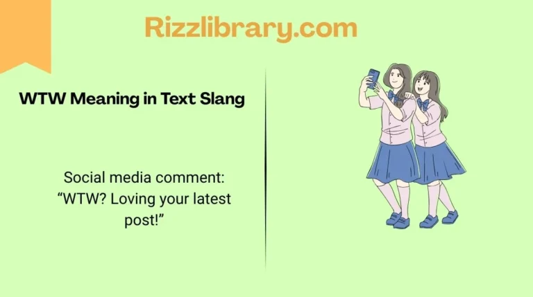 WTW Meaning in Text Slang