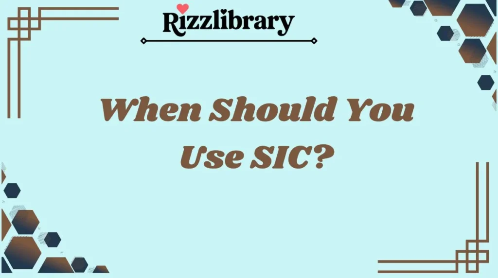 When Should You Use SIC?